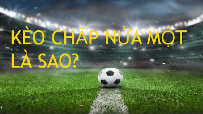 Chấp Nửa Một Trái Là Sao? Giải Thích Chi Tiết Cho Người Mới Bắt Đầu 4 Chap-nua-mot-trai-la-sao-phan-tich