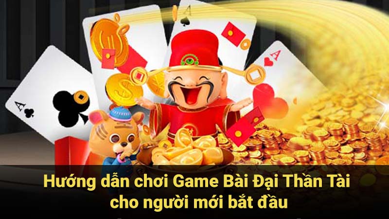 Hướng dẫn chơi Game Bài Đại Thần Tài cho người mới bắt đầu 4 gama-bai-dai-than-tai
