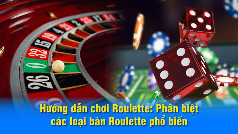 Hướng dẫn chơi Roulette chi tiết nhất từ A đến Z 4 huong-dan-choi-Roulette